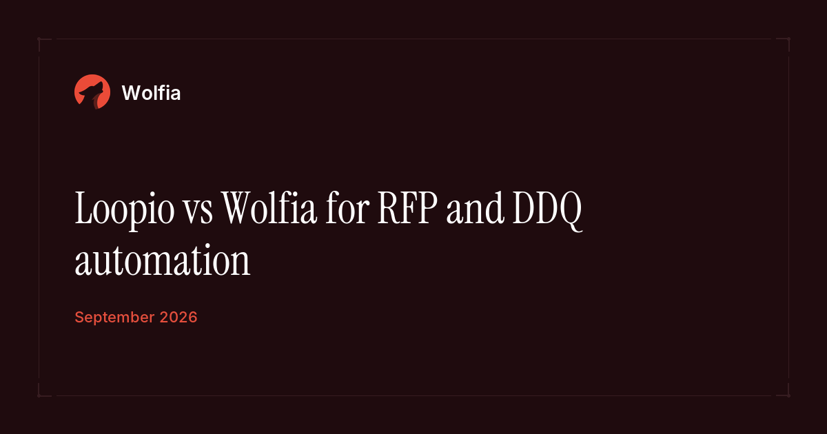 Loopio vs Wolfia for RFP and DDQ automation